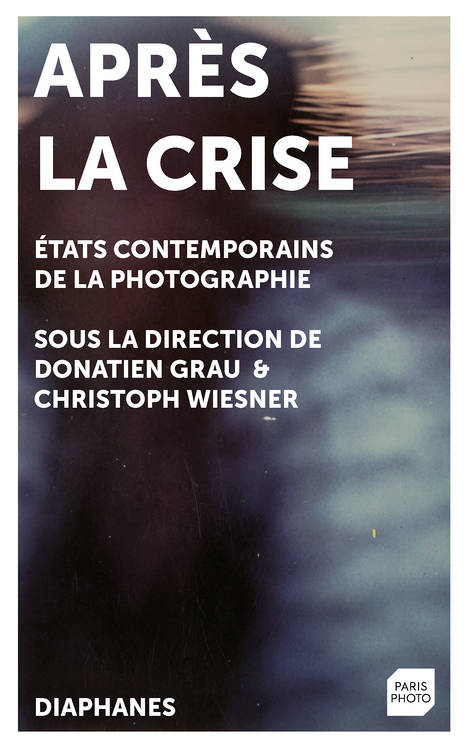 Emanuele Coccia, Donatien Grau, ...: Photographie et choses