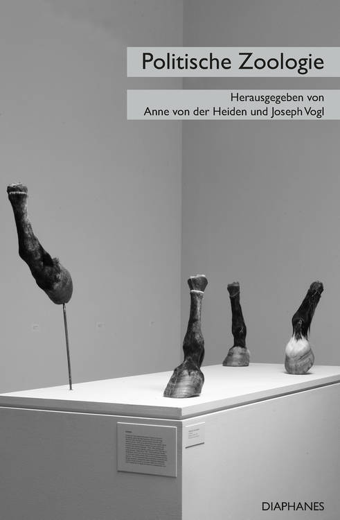 Anne von der Heiden (éd.), Joseph Vogl (éd.): Politische Zoologie