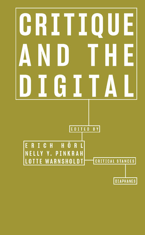 Erich Hörl (éd.), Nelly Y. Pinkrah (éd.), ...: Critique and the Digital