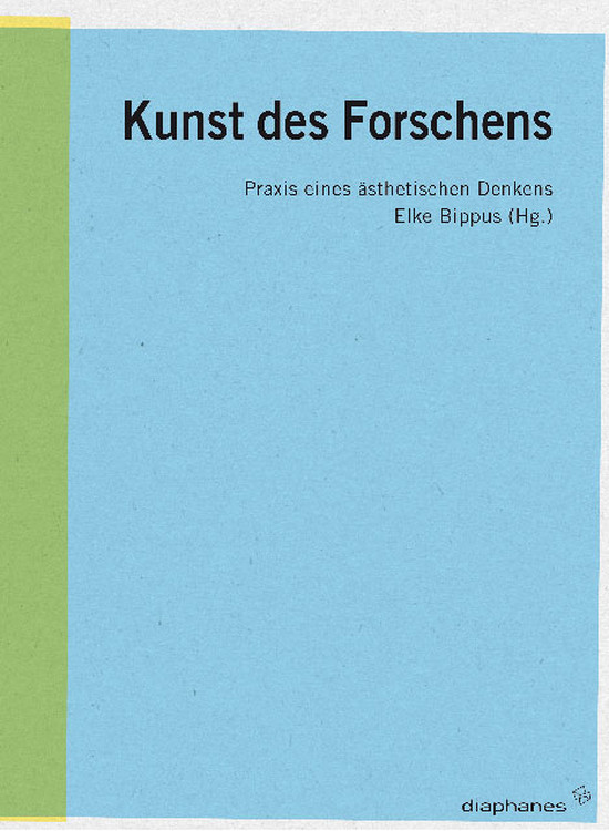 Elke Bippus (éd.): Kunst des Forschens 