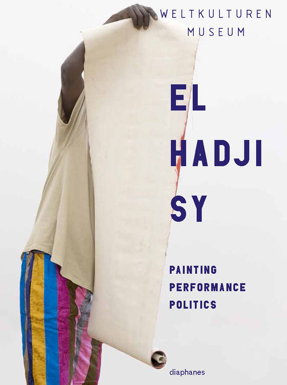 Clémentine Deliss (éd.), Yvette Mutumba (éd.): El Hadji Sy