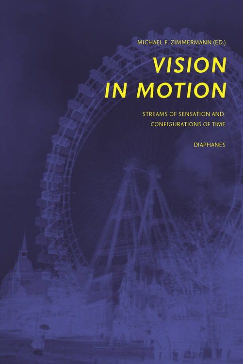 Michael F. Zimmermann (éd.): Vision in Motion