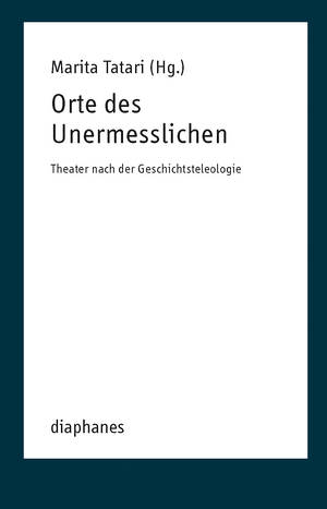 Marita Tatari (éd.): Orte des Unermesslichen