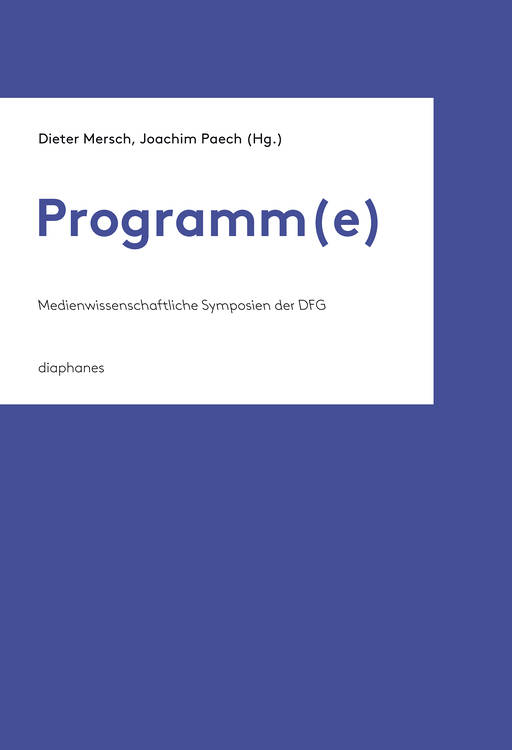 Dieter Mersch (éd.), Joachim Paech (éd.): Programm(e)