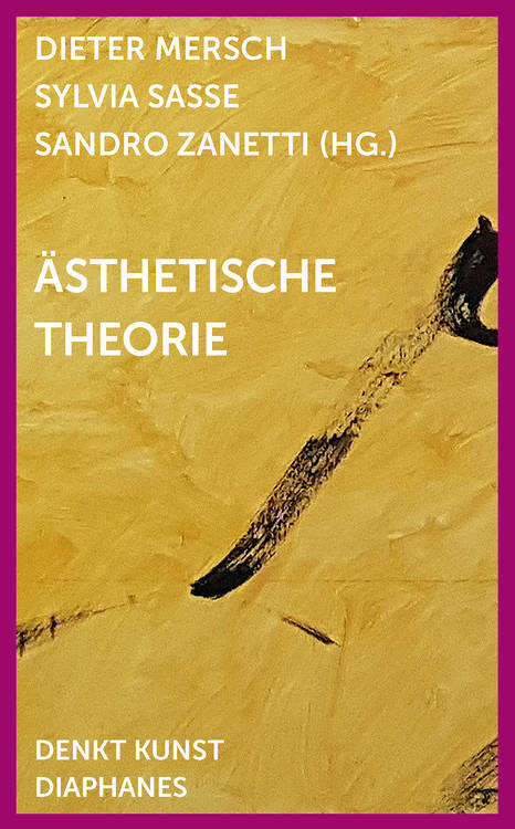 Dieter Mersch (éd.), Sylvia Sasse (éd.), ...: Ästhetische Theorie